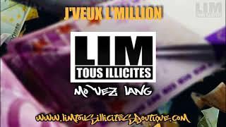 LIM - J'VEUX L'MILLION