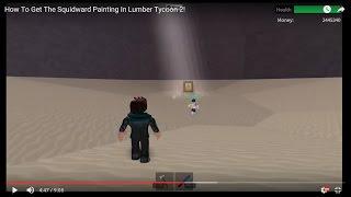 How To Get The Squidward Painting In Lumber Tycoon 2!