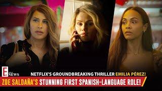 Emilia Pérez: Zoe Saldaña’s Stunning First Spanish-Language Role | Ent. News Today