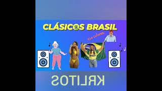 CLÁSCOS BRASIL - KRLITOS PORTILLO