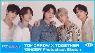 [EPISODE] 'GINGER' Photoshoot Sketch - TXT (투모로우바이투게더)