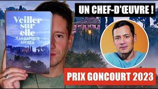 Jean-Baptiste Andrea "Veiller sur elle " : critique littéraire du prix Goncourt 2023 !