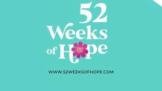 52 Weeks Of Hope - Official Podcast Trailer