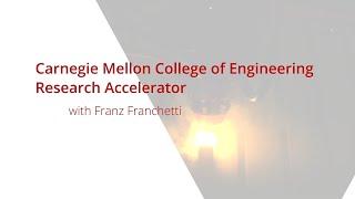 Carnegie Mellon University's College of Engineering Research Accelerator with Franz Franchetti