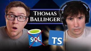 Forget SQL, use Typescript feat. Thomas Ballinger | 061