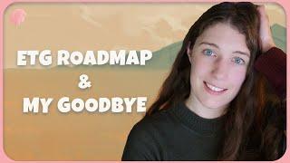 ETG｜What is coming up and Anthea saying goodbye 