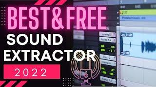 Best Sound Extractor 2022 and How to Extract Sound from Video