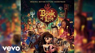 No Matter Where You Are | The Book of Life (Original Motion Picture Soundtrack)