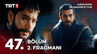 Kudüs Fatihi Selahaddin Eyyubi 47. Bölüm 2. Fragmanı