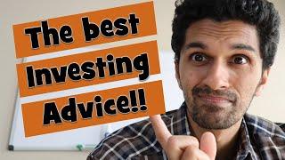 THE BEST INVESTING ADVICE | What other Youtubers don't talk about!