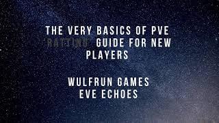 Eve Echoes - the Basics of PvE Ratting for Beginners