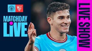 MATCHDAY LIVE |  Man City v Sevilla | Live Show | UEFA Champions League