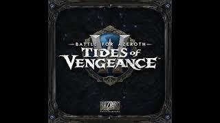 Battle for Azeroth: Tides of Vengeance Soundtrack (High Quality with Tracklist)