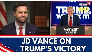 US Elections 2024 Latest News | JD Vance On Donald Trump's Victory | Trump Latest News | News18