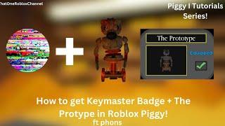 How To Get KeyMaster Badge + The Prototype Skin In Roblox Piggy! I Piggy Tutorials!