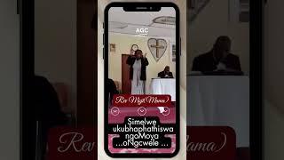 Rev Moji (Mama) - Masifune uMoyaoNgcwele #agc