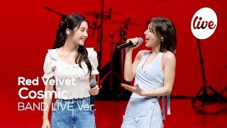 [4K] Red Velvet(레드벨벳) “Cosmic” Band LIVE Concert 레드벨벳 좋아하길 잘했다 [it’s KPOP LIVE 잇츠라이브]