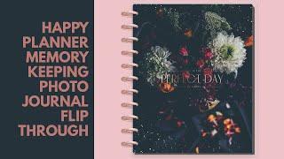 Happy Planner Happy Memory Keeping Photo Journal Flip Through!