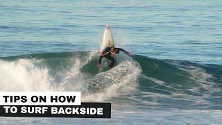 How to Surf  Your Backside Better