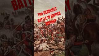 The deadliest battle in British History