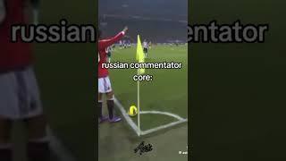 Russian Commentator Core : #footballshorts #funny