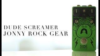 Jonny Rock Gear Dude Screamer