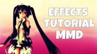 MMD TUTORIAL EFFECTS