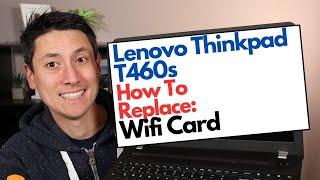 How To Replace Wifi / BT Card - Lenovo Thinkpad T460S Laptop Computer