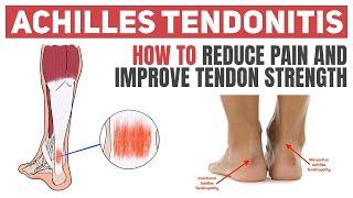 Achilles Tendinitis - Exercises to Heal and Strengthen Your Tendon