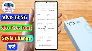 how to change font style in vivo t3 5g | vivo t3 5g font style change