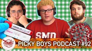 We Got Tested For Covid-19! - Picky Boys Podcast #92