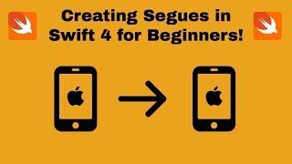 Learning Swift for Beginners: Segues (Swift 4 & XCode 9)