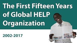 The First 15 Years Of Global HELP (2002-2017)