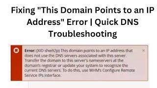 Fixing "This Domain Points to an IP Address" Error | Quick DNS Troubleshooting