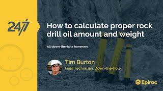 How to calculate proper rock drill oil amount and weight | All Epiroc hammers