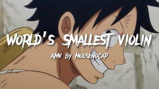 One Piece AMV | “World’s Smallest Violin” -AJR