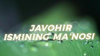 JAVOHIR ISMINING MA'NOSI #JAVOHIR #ISMINING #MANOLARI #ISIMLAR #MANO #ISMINING #MANOSI #ISIMLAR #ISM