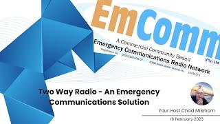 EmComm - Two Way Radio - An Emergency Communications Solution