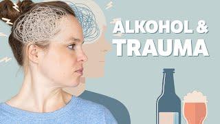 Alkohol und Trauma – sind wir wirklich alle traumatisiert?