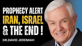 SHOCKING PROPHECY UPDATE: IRAN, ISRAEL AND THE FINAL HOUR | DR. DAVID JEREMIAH | MOTIVATIONAL SPEECH