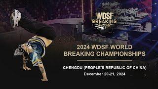 WDSF World Championship Breaking 2024 [Top 16] ► Chengdu (People's Republic of China)