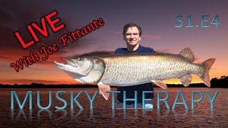 LIVE with Joe Fittante! | The Musky Therapy Podcast - S1.E4