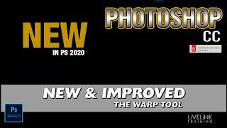 The New Improved  Warp Tool in Photoshop 2020