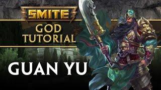 SMITE Tutorial - Guan Yu, The Saint of War