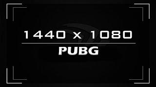 How can set resolution 1440x1080 in Pubg