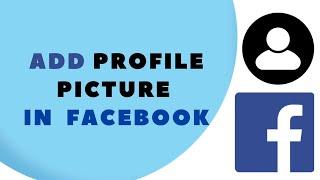 How to Add or Change Your Profile Picture on Facebook