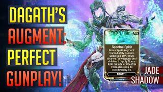 Dagath's Augment: Gunplay Prime? | Jade Shadow