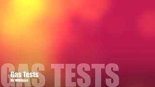 Gas Tests