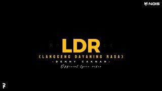 LANGGENG DAYANING RASA (LDR) - DENNY CAKNAN | LIRIK DAN TERJEMAH