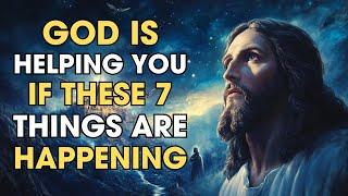 God Is Helping You If These 7 Things Are Happening | Biblical Wisdom
